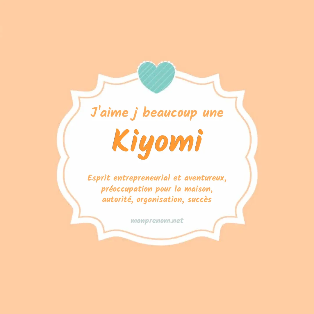 j'aime beaucoup Kiyomi