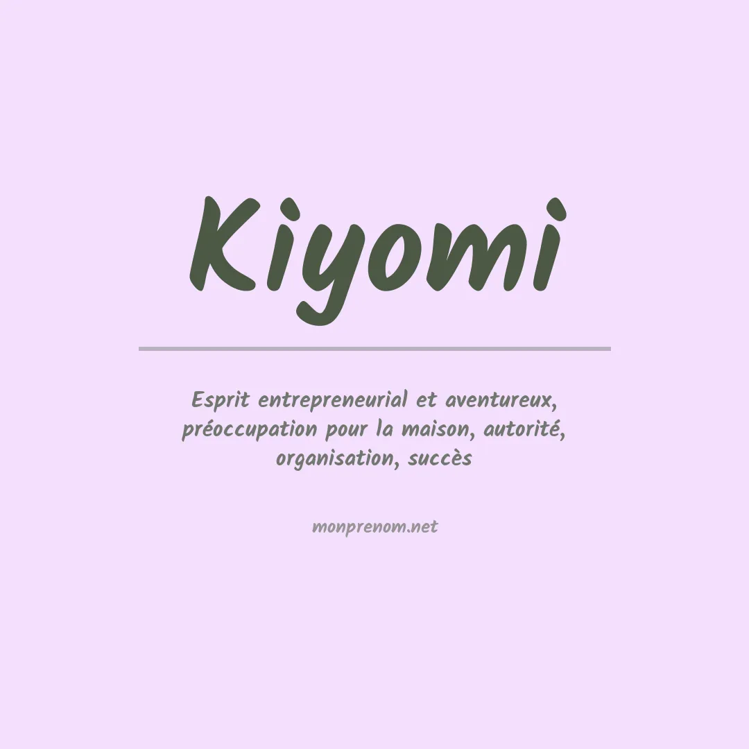 Signification du Prénom Kiyomi Signification du Prénom Kiyomi