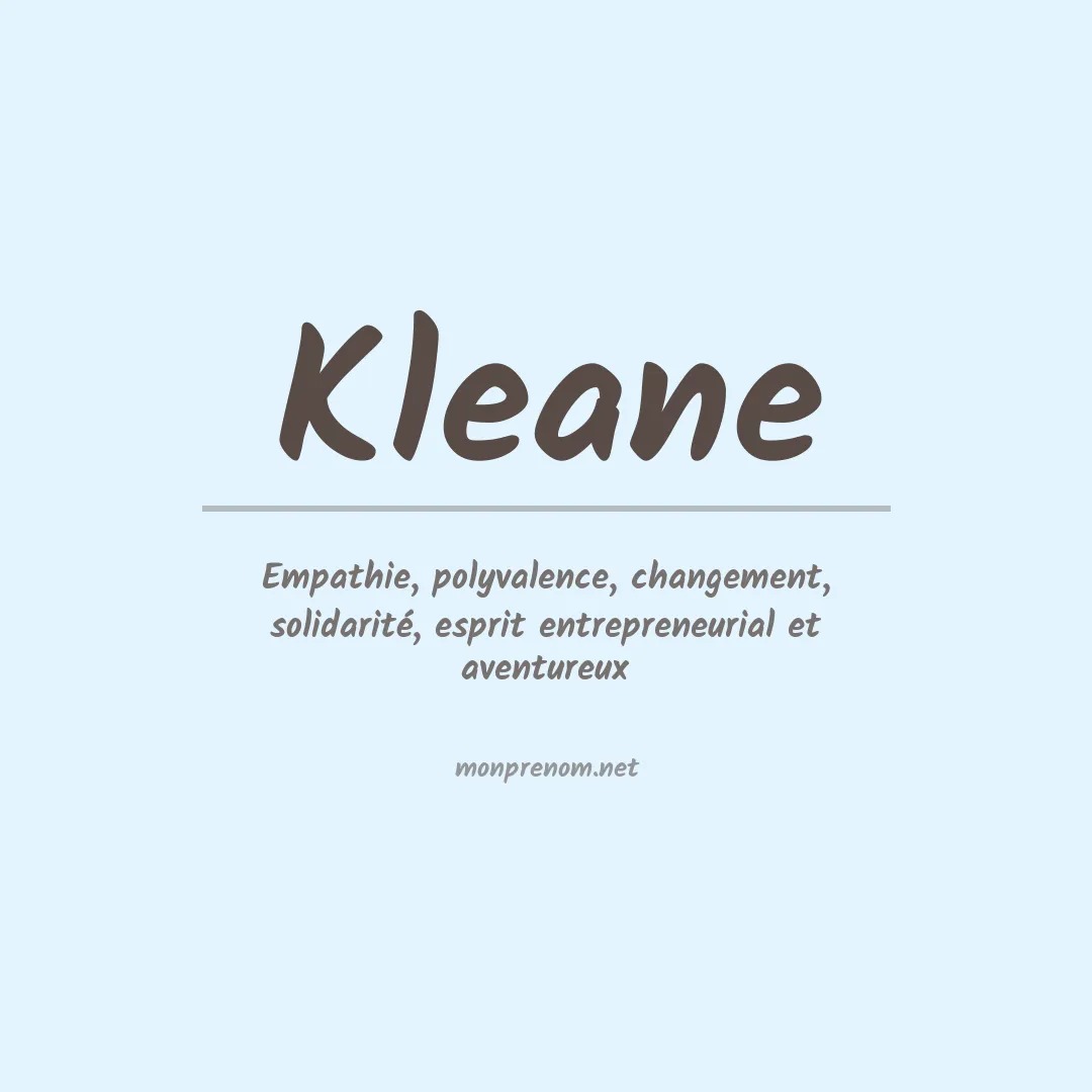 Signification du Prénom Kleane Signification du Prénom Kleane