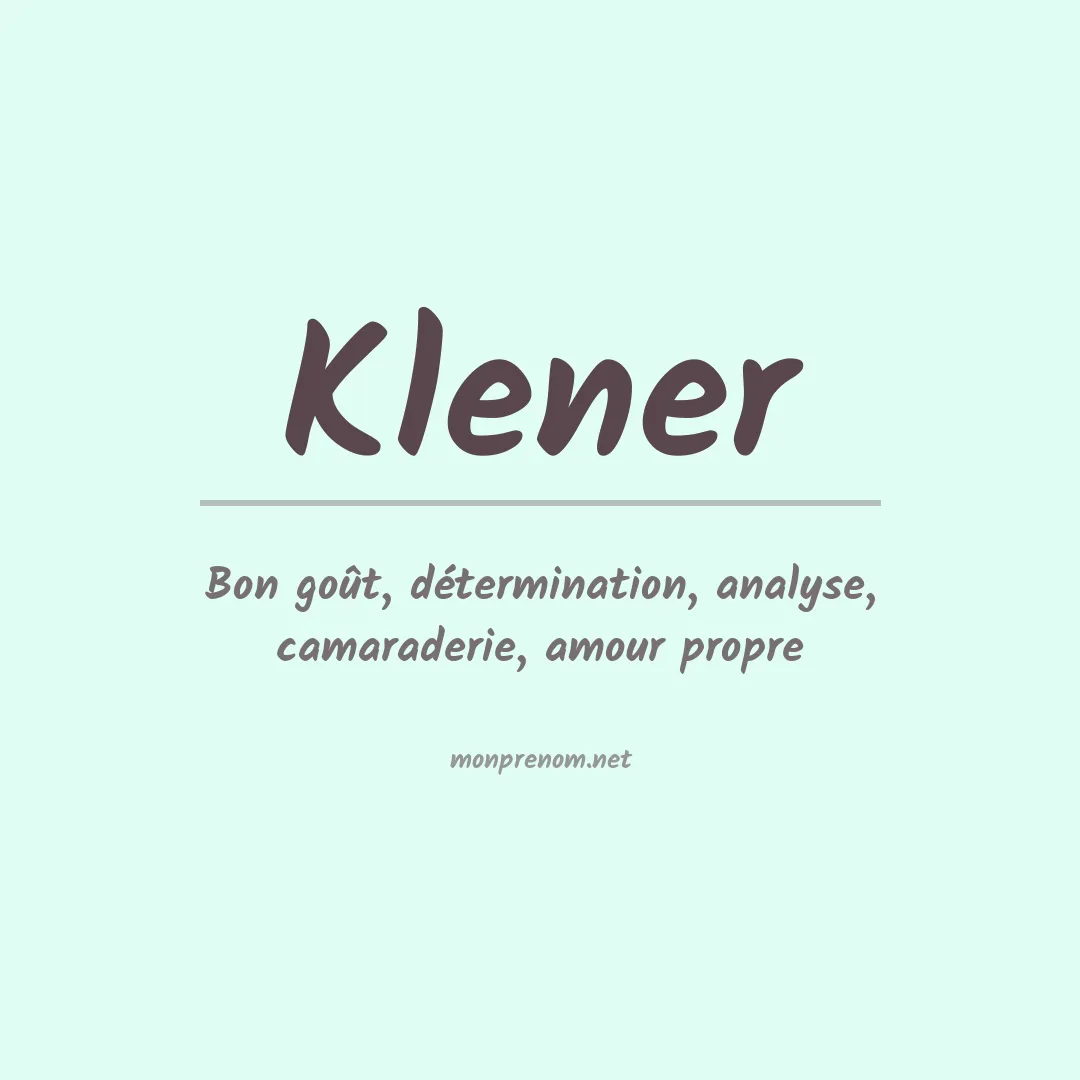 Signification du Prénom Klener