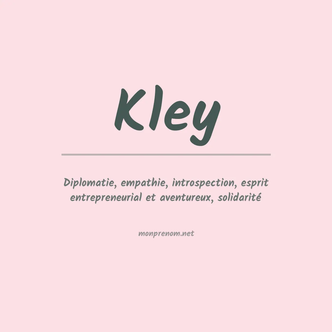 Signification du Prénom Kley