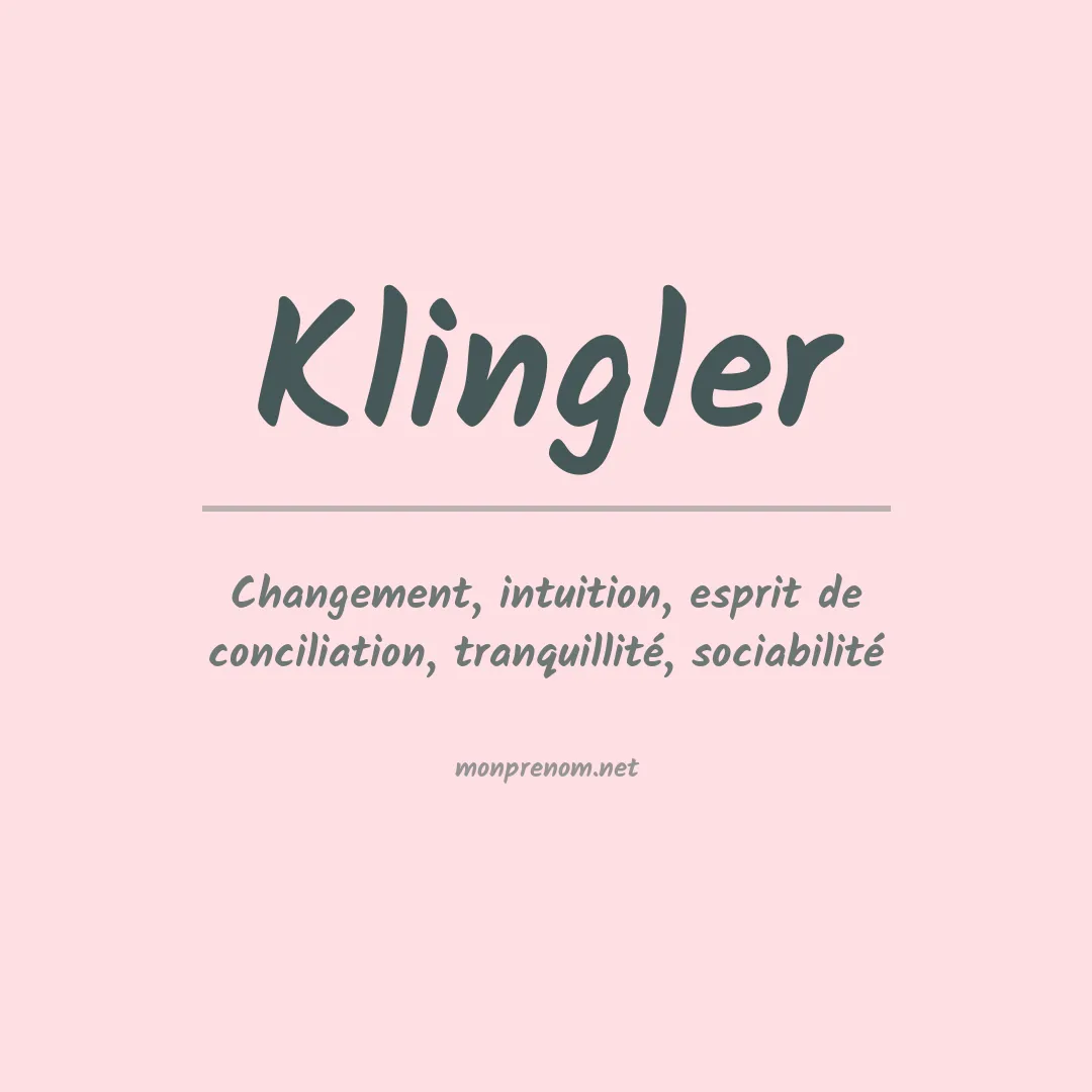 Signification du Prénom Klingler