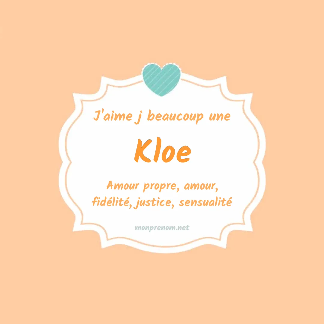j'aime beaucoup Kloe