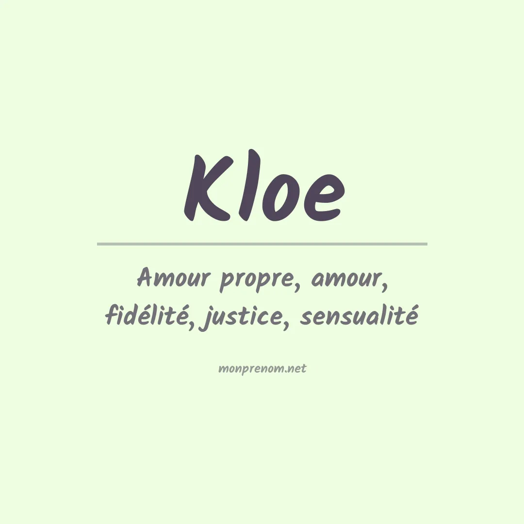 Signification du Prénom Kloe Signification du Prénom Kloe