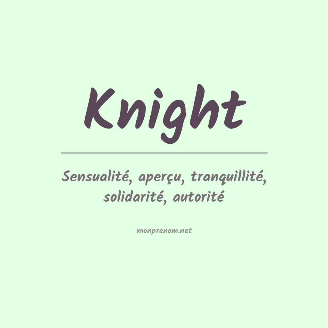 Signification du Prénom Knight