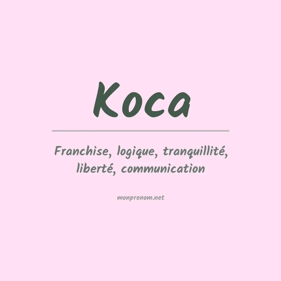 Signification du Prénom Koca Signification du Prénom Koca