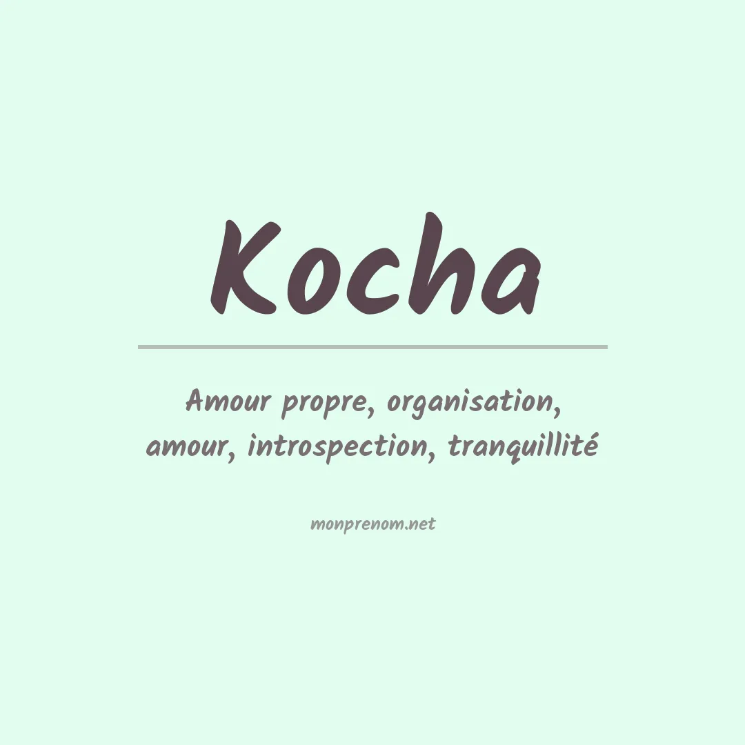 Signification du Prénom Kocha