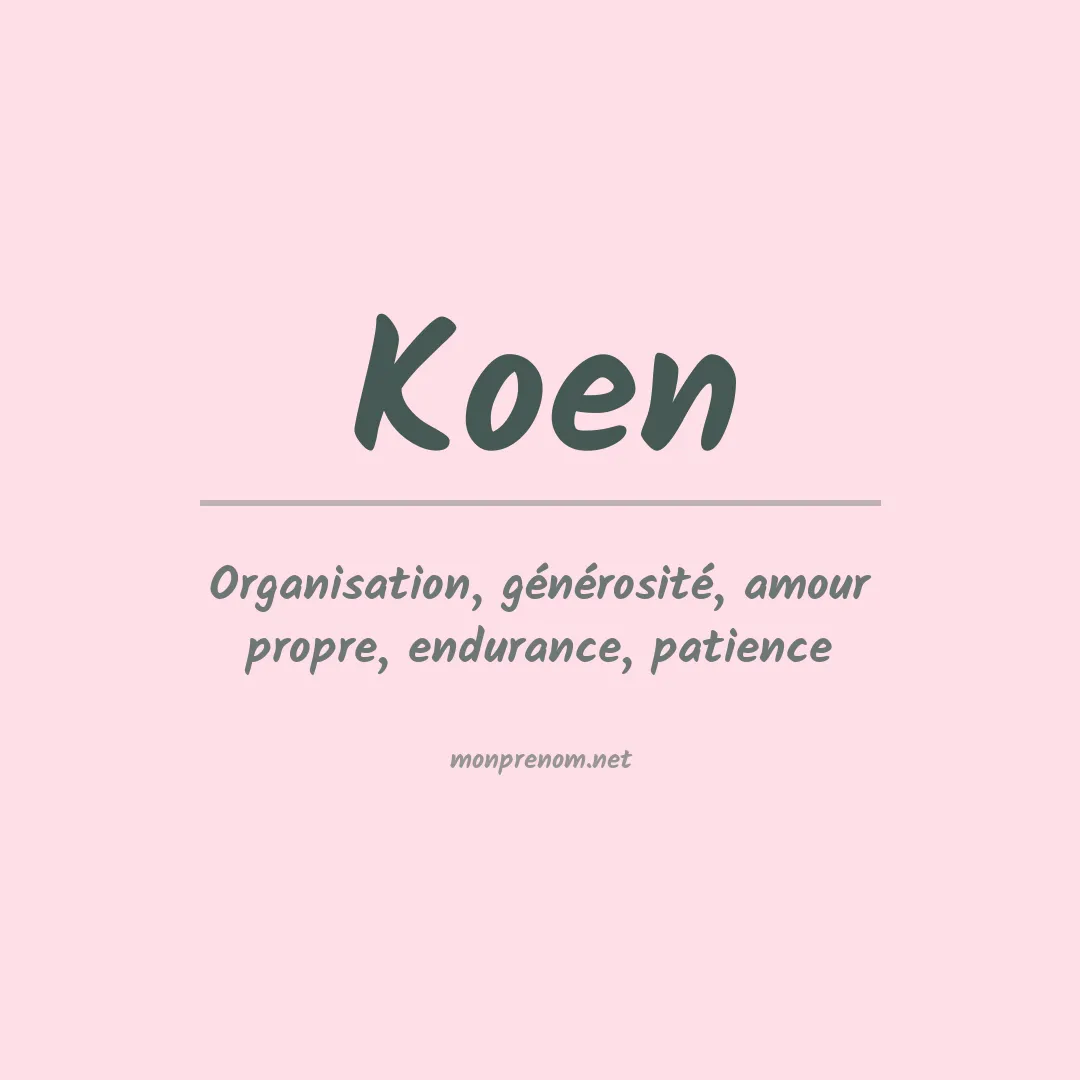 Signification du Prénom Koen