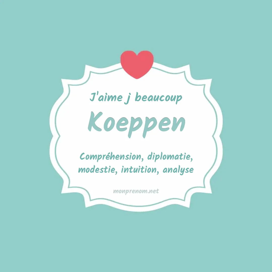 j'aime beaucoup Koeppen