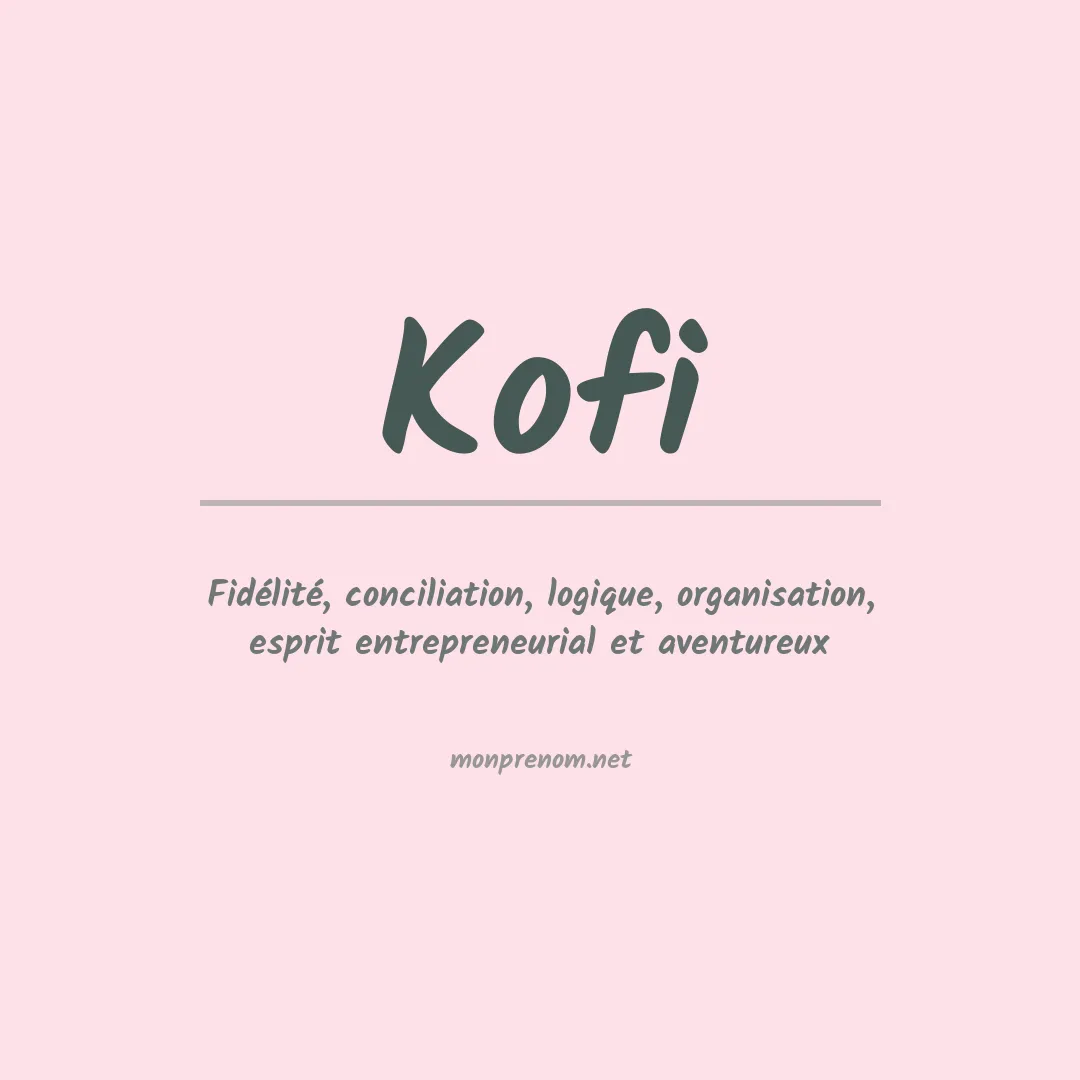 Signification du Prénom Kofi