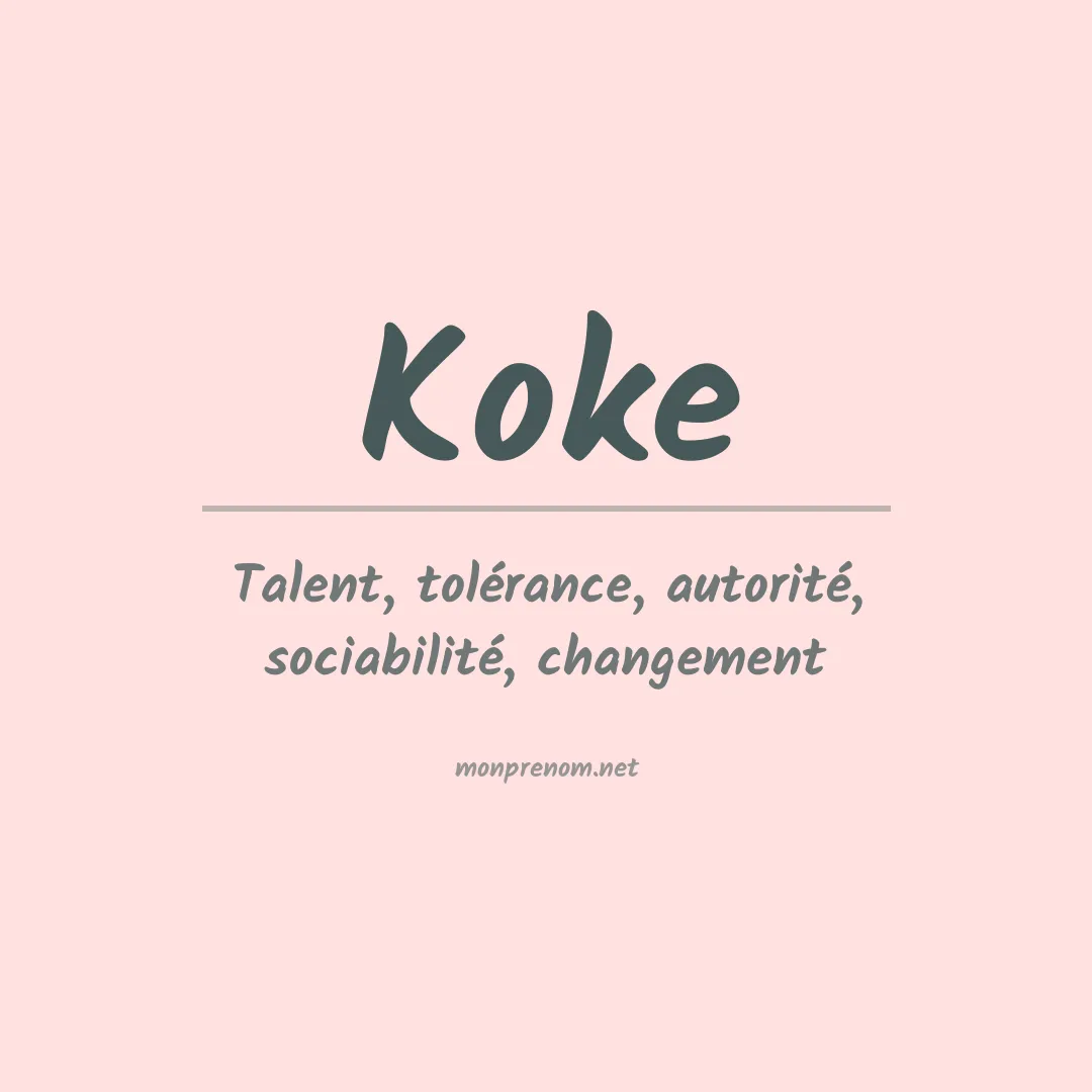 Signification du Prénom Koke