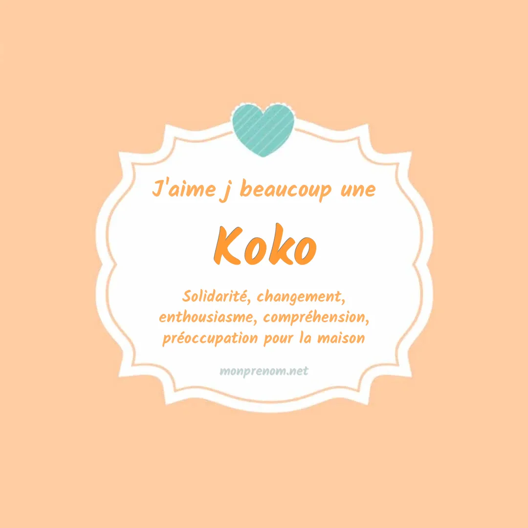 j'aime beaucoup Koko