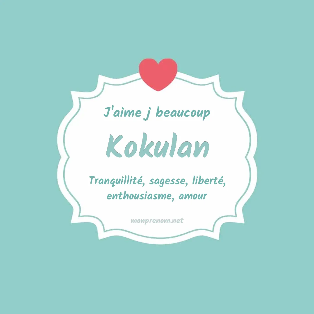 j'aime beaucoup Kokulan