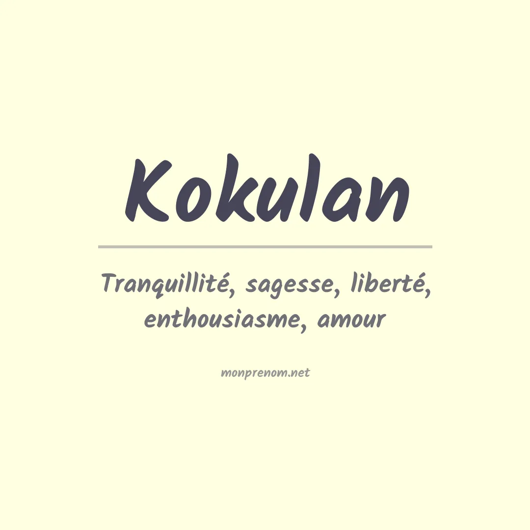 Signification du Prénom Kokulan Signification du Prénom Kokulan
