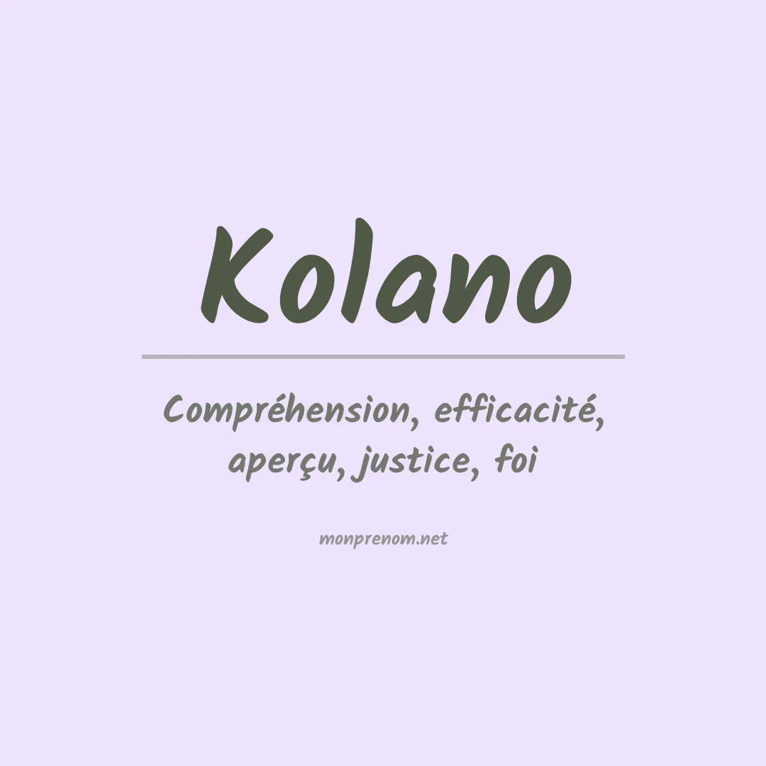 Signification du Prénom Kolano