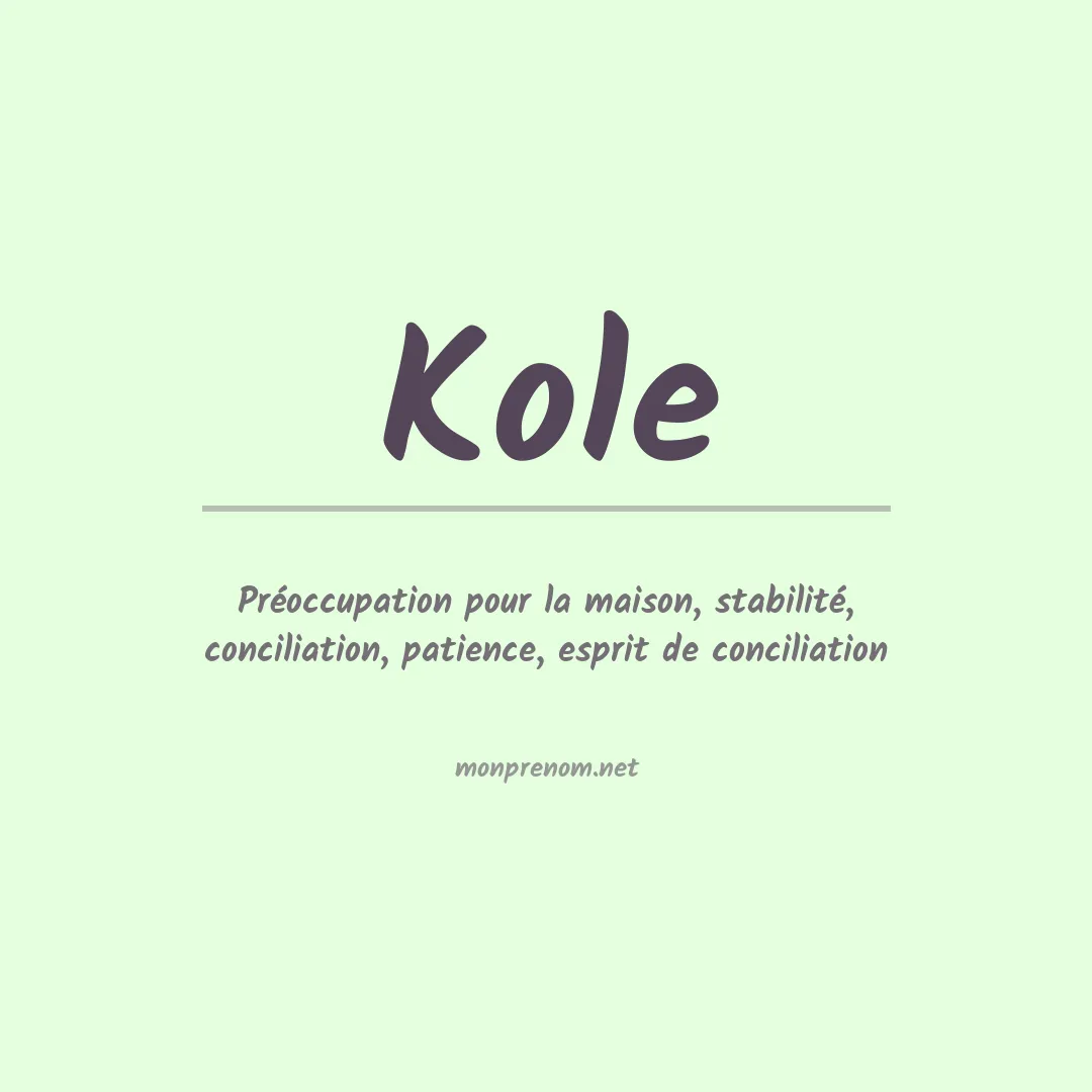 Signification du Prénom Kole