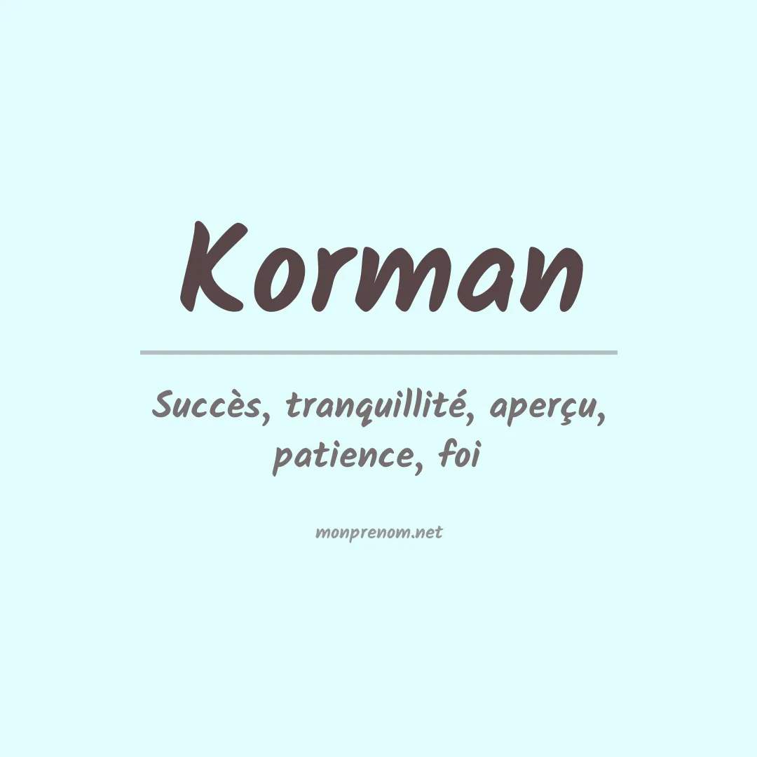 Signification du Prénom Korman