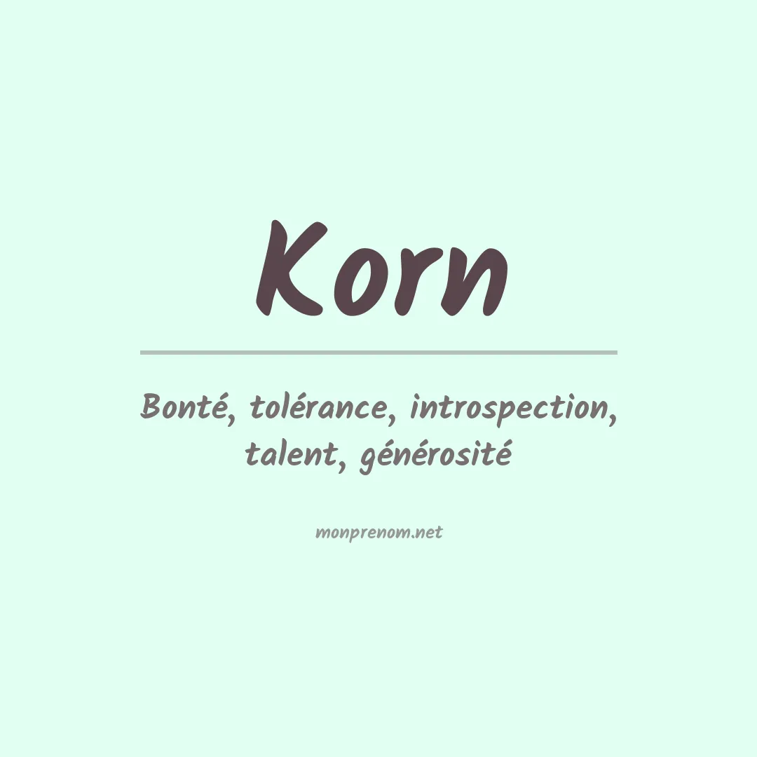 Signification du Prénom Korn