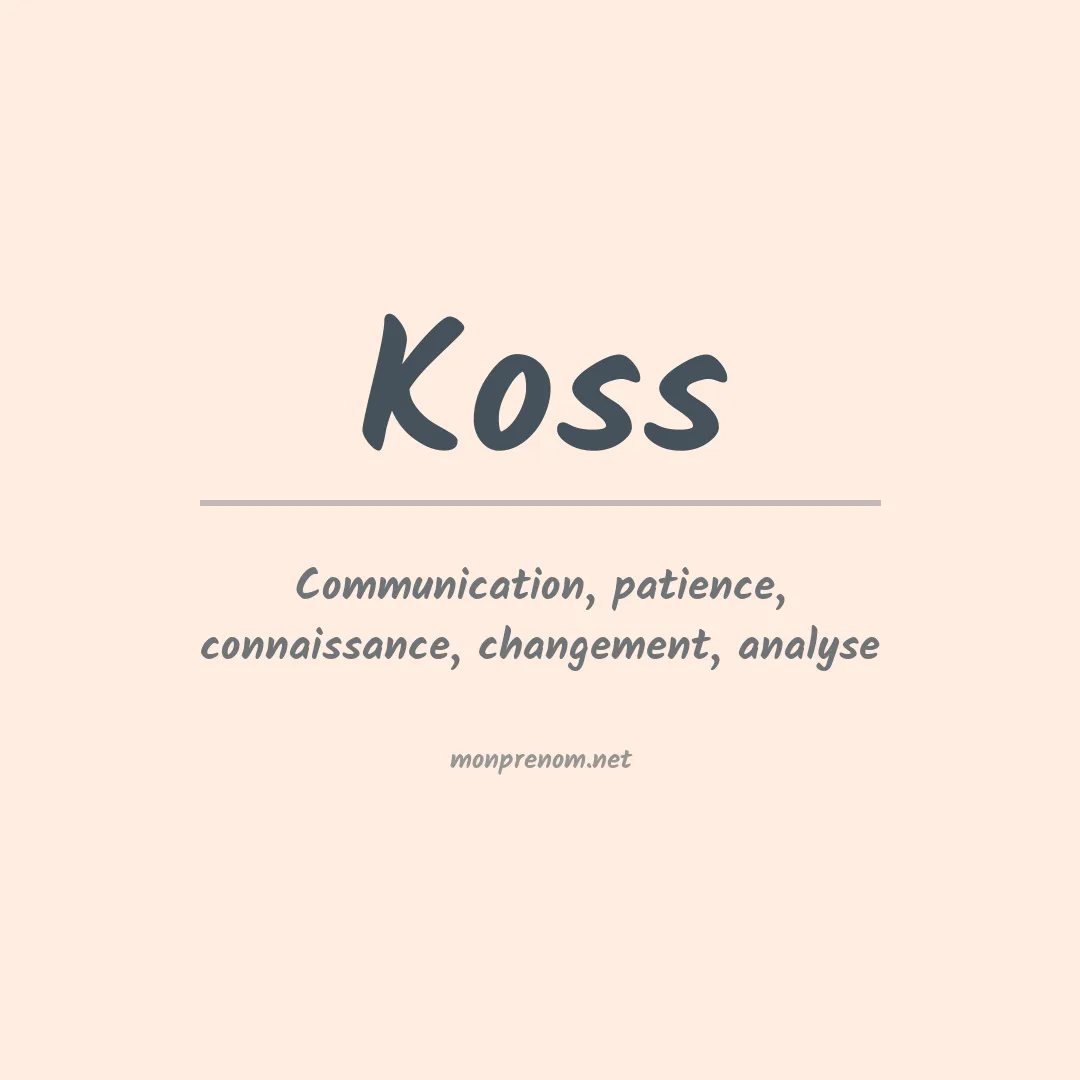 Signification du Prénom Koss