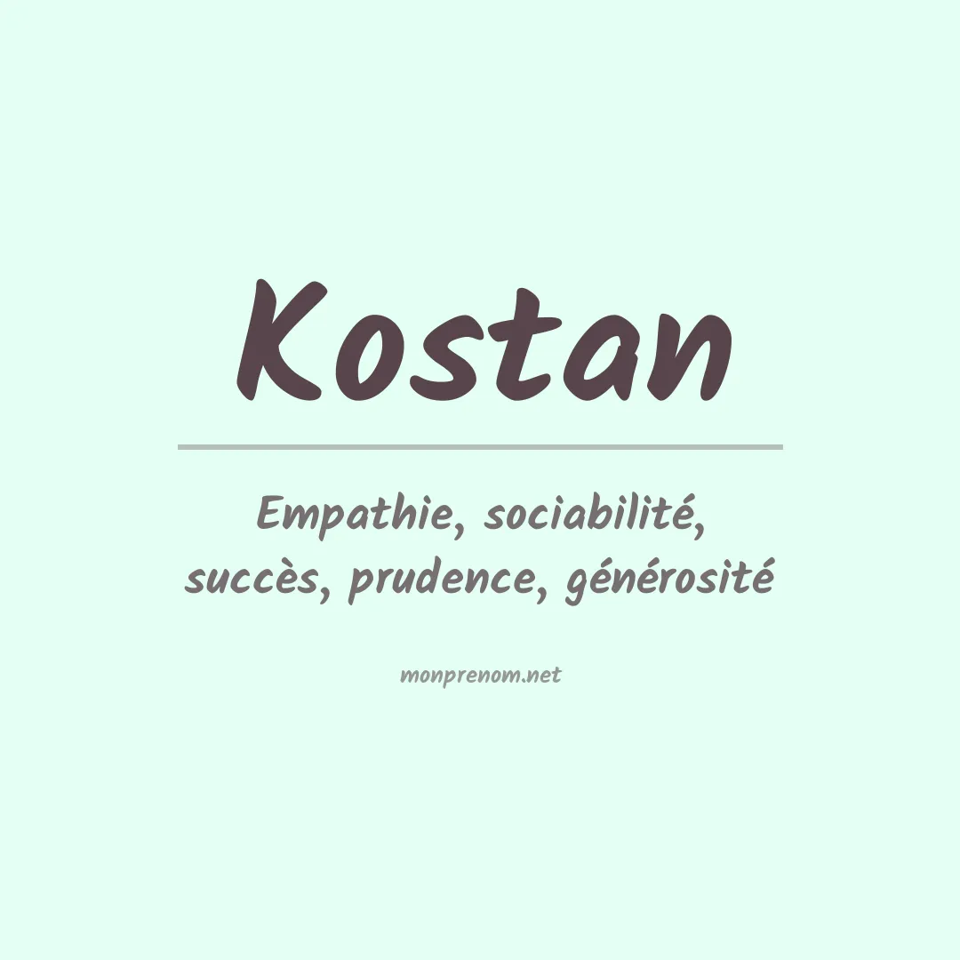 Signification du Prénom Kostan Signification du Prénom Kostan