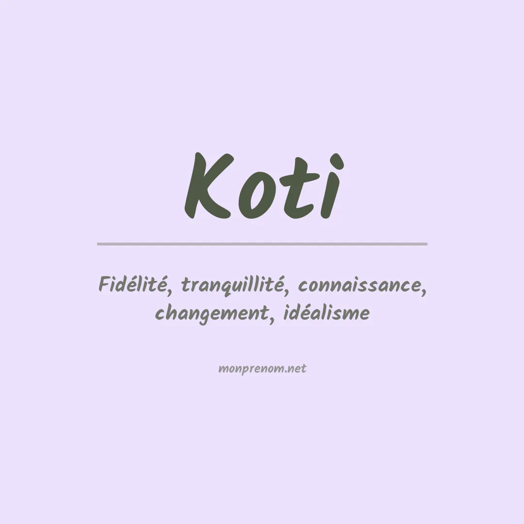 Signification du Prénom Koti Signification du Prénom Koti
