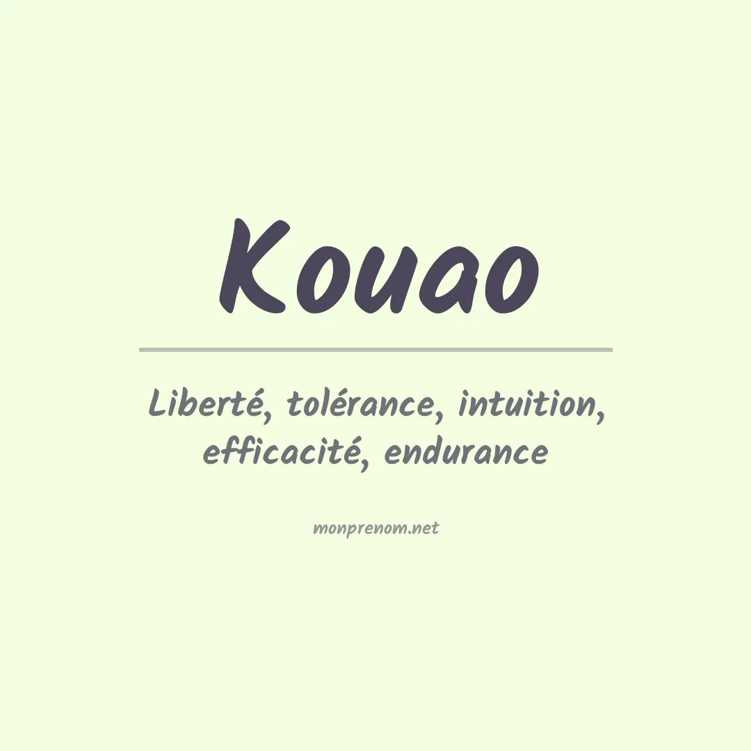 Signification du Prénom Kouao Signification du Prénom Kouao