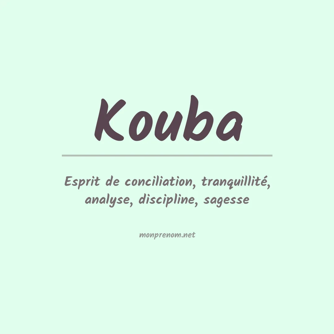 Signification du Prénom Kouba