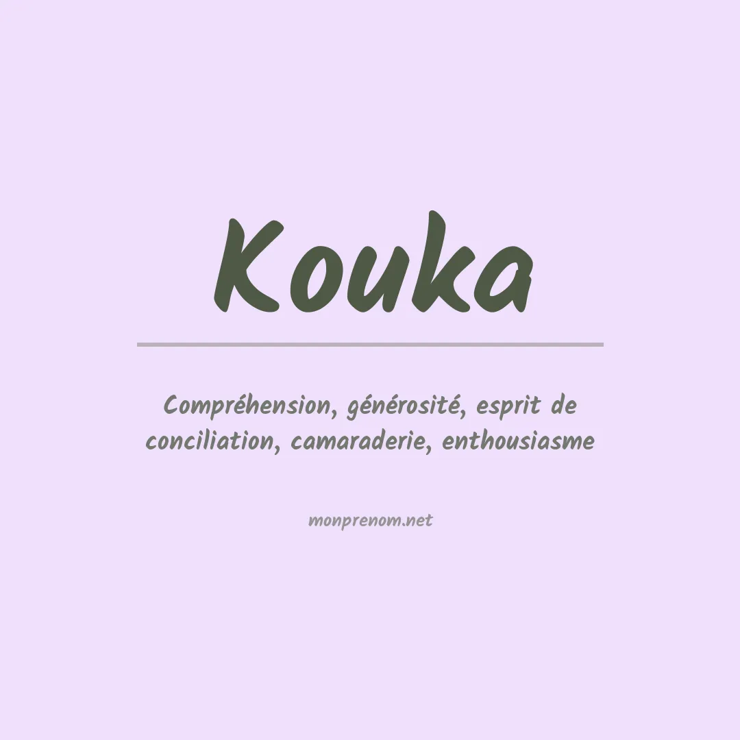 Signification du Prénom Kouka Signification du Prénom Kouka