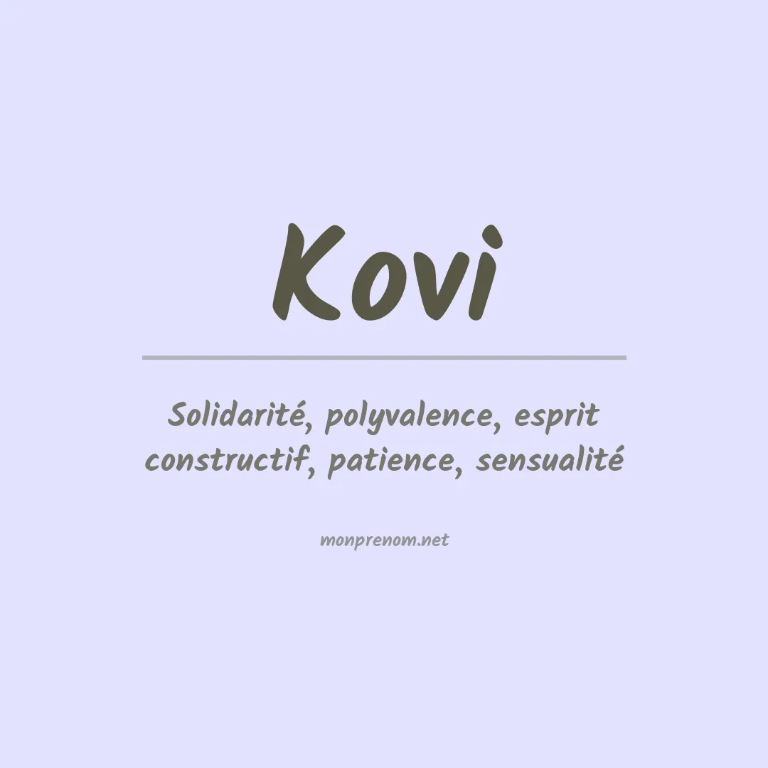 Signification du Prénom Kovi Signification du Prénom Kovi