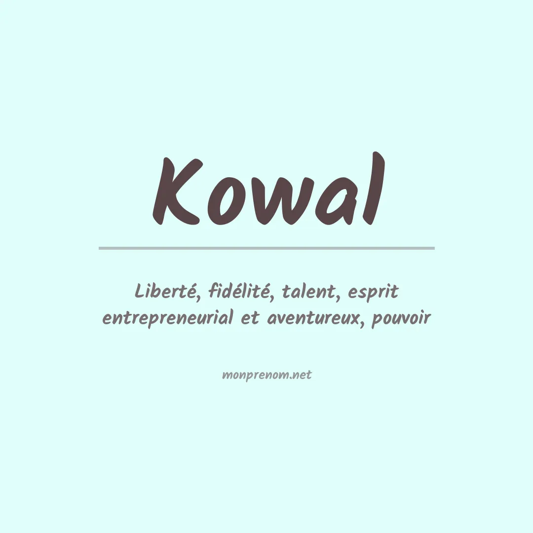 Signification du Prénom Kowal