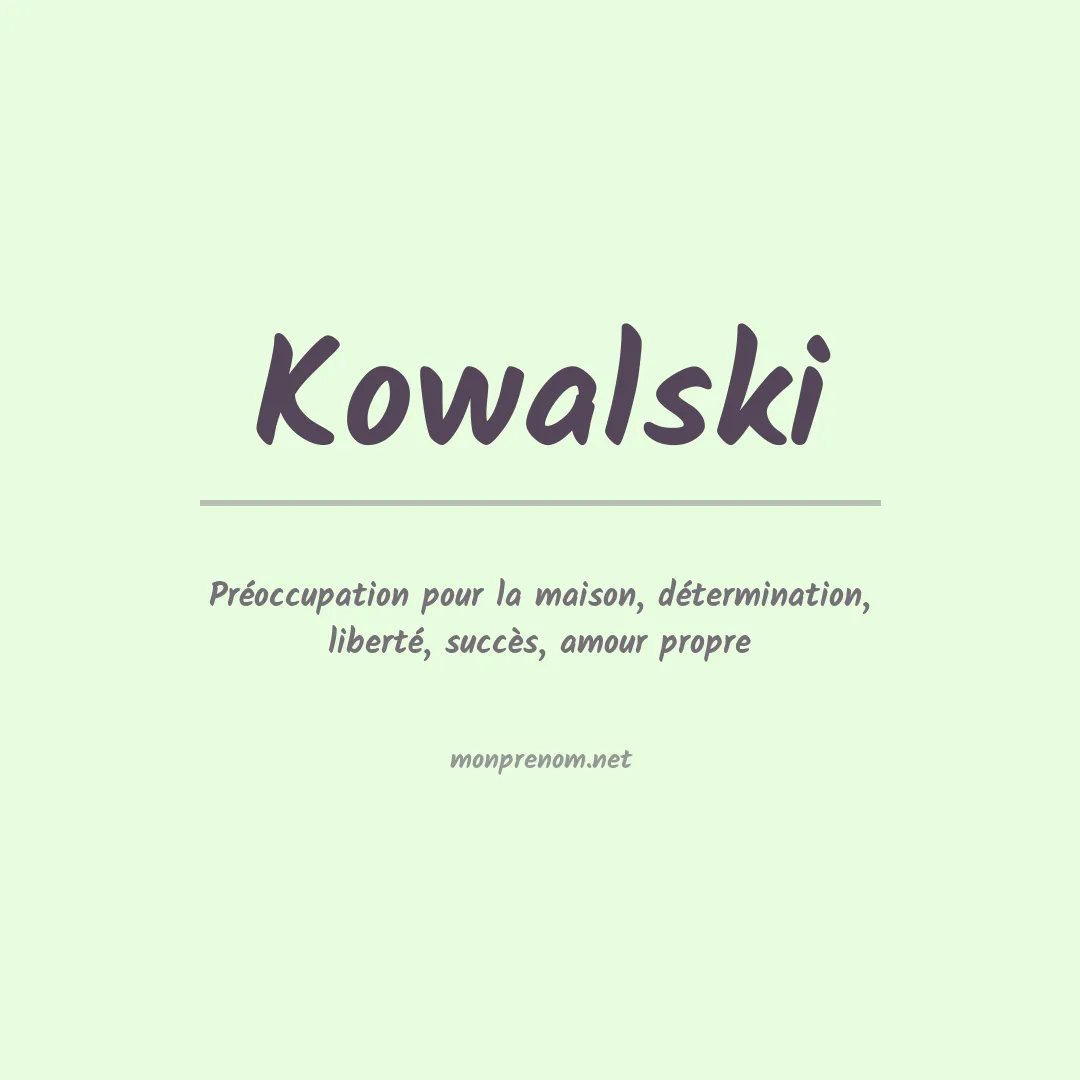 Signification du Prénom Kowalski