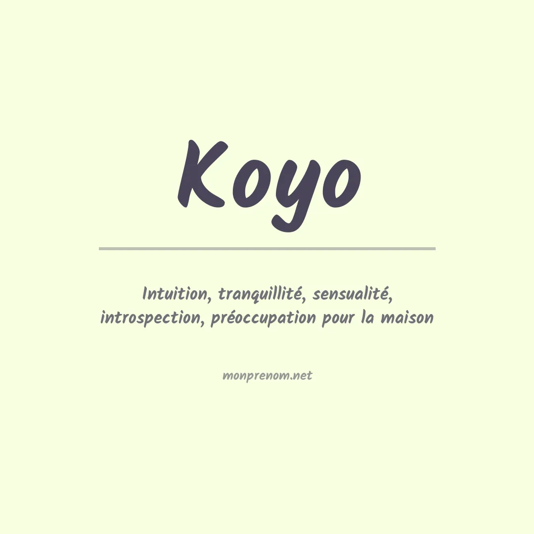 Signification du Prénom Koyo
