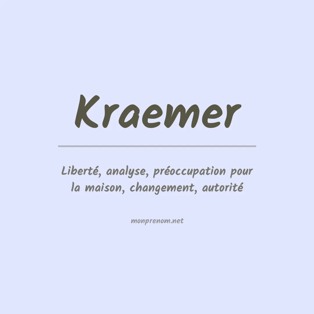 Signification du Prénom Kraemer