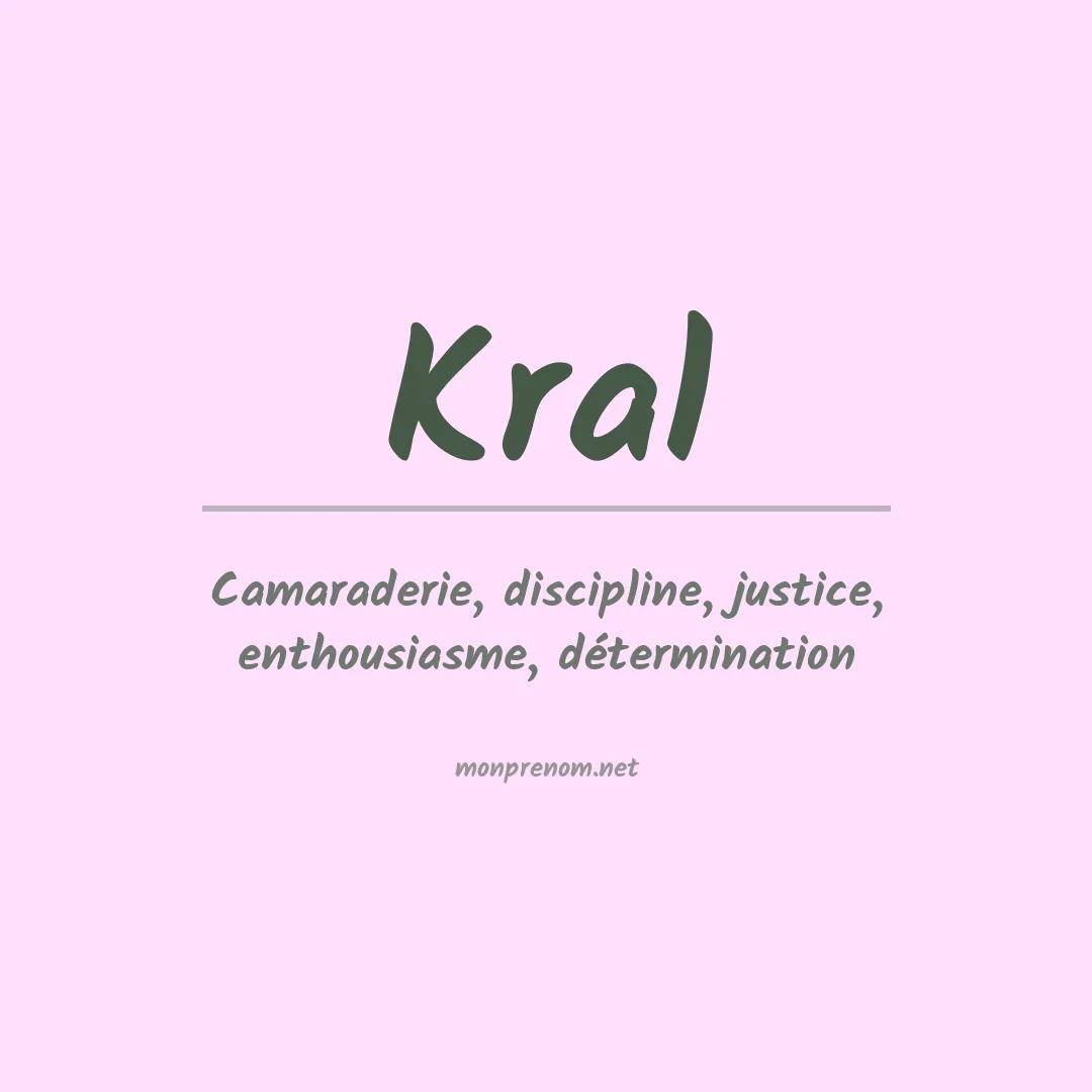 Signification du Prénom Kral