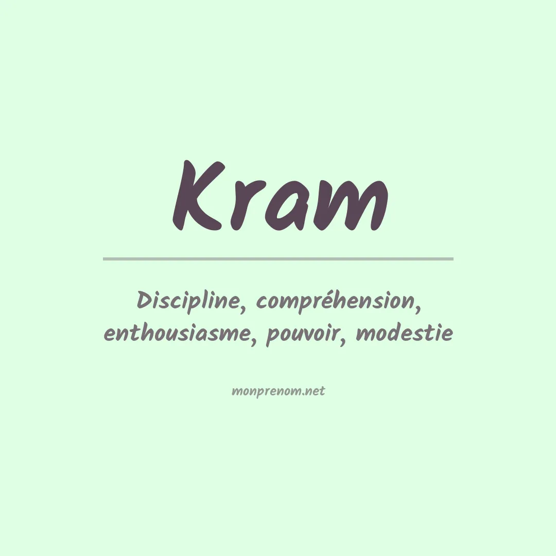 Signification du Prénom Kram