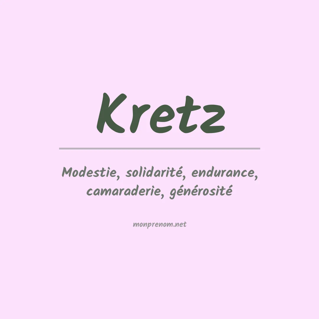 Signification du Prénom Kretz