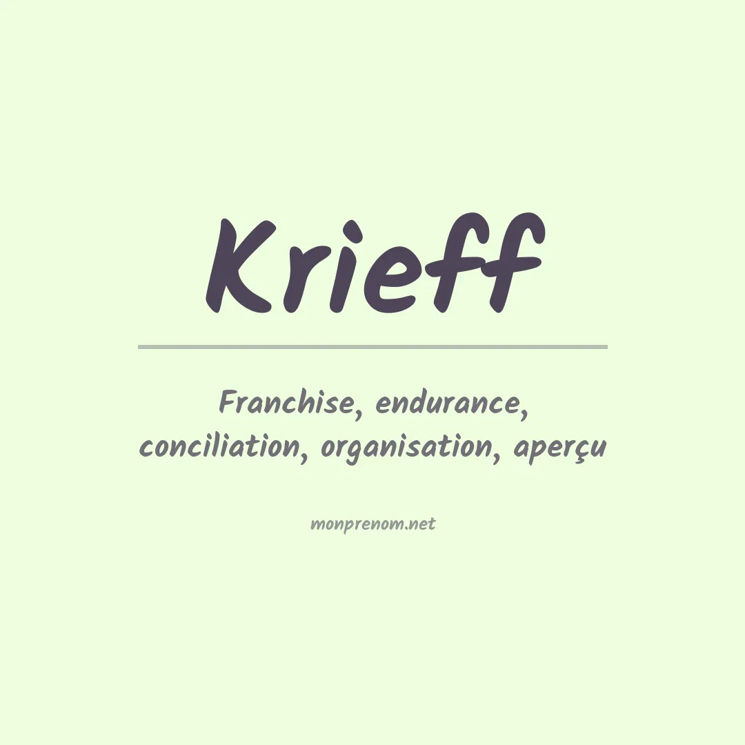 Signification du Prénom Krieff Signification du Prénom Krieff