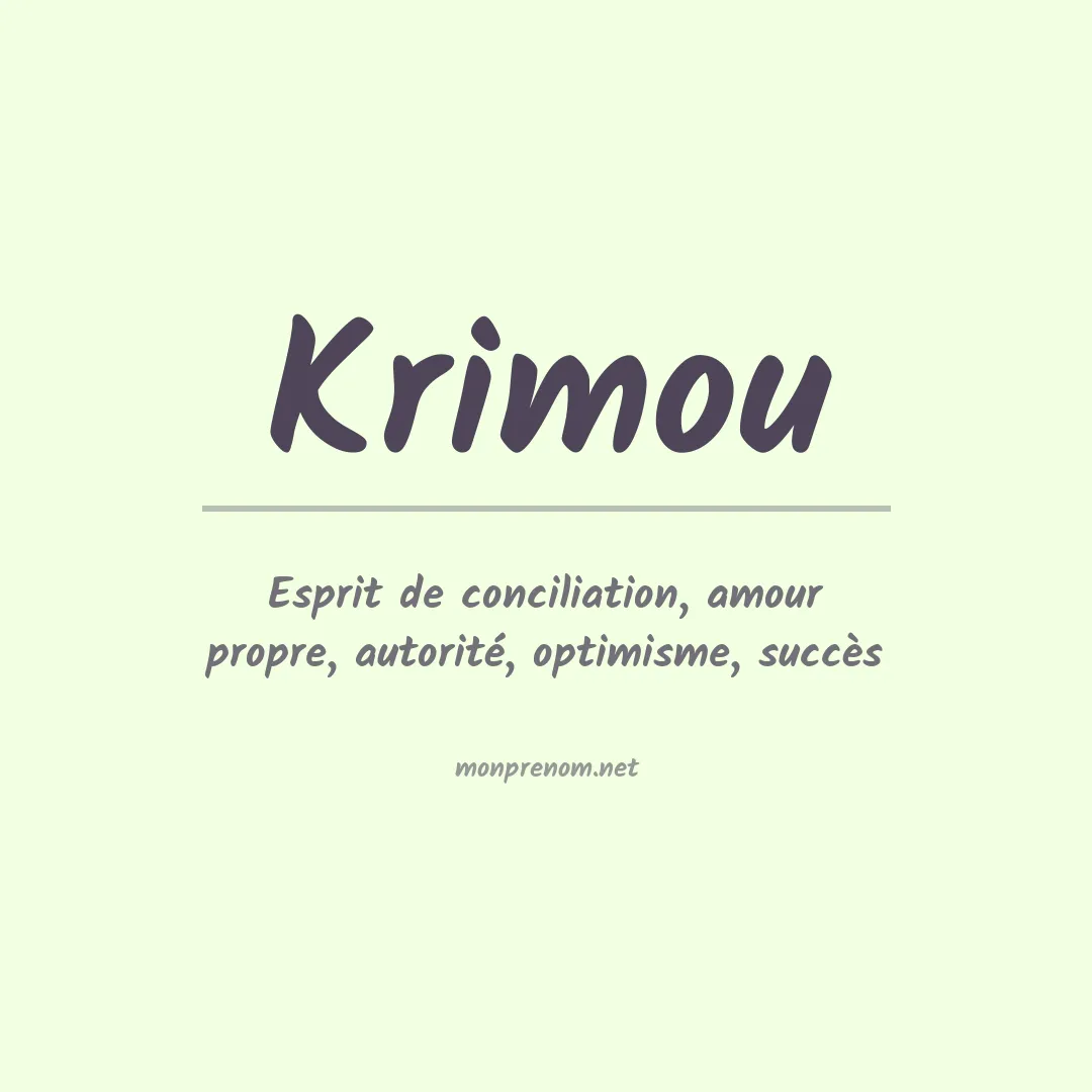 Signification du Prénom Krimou