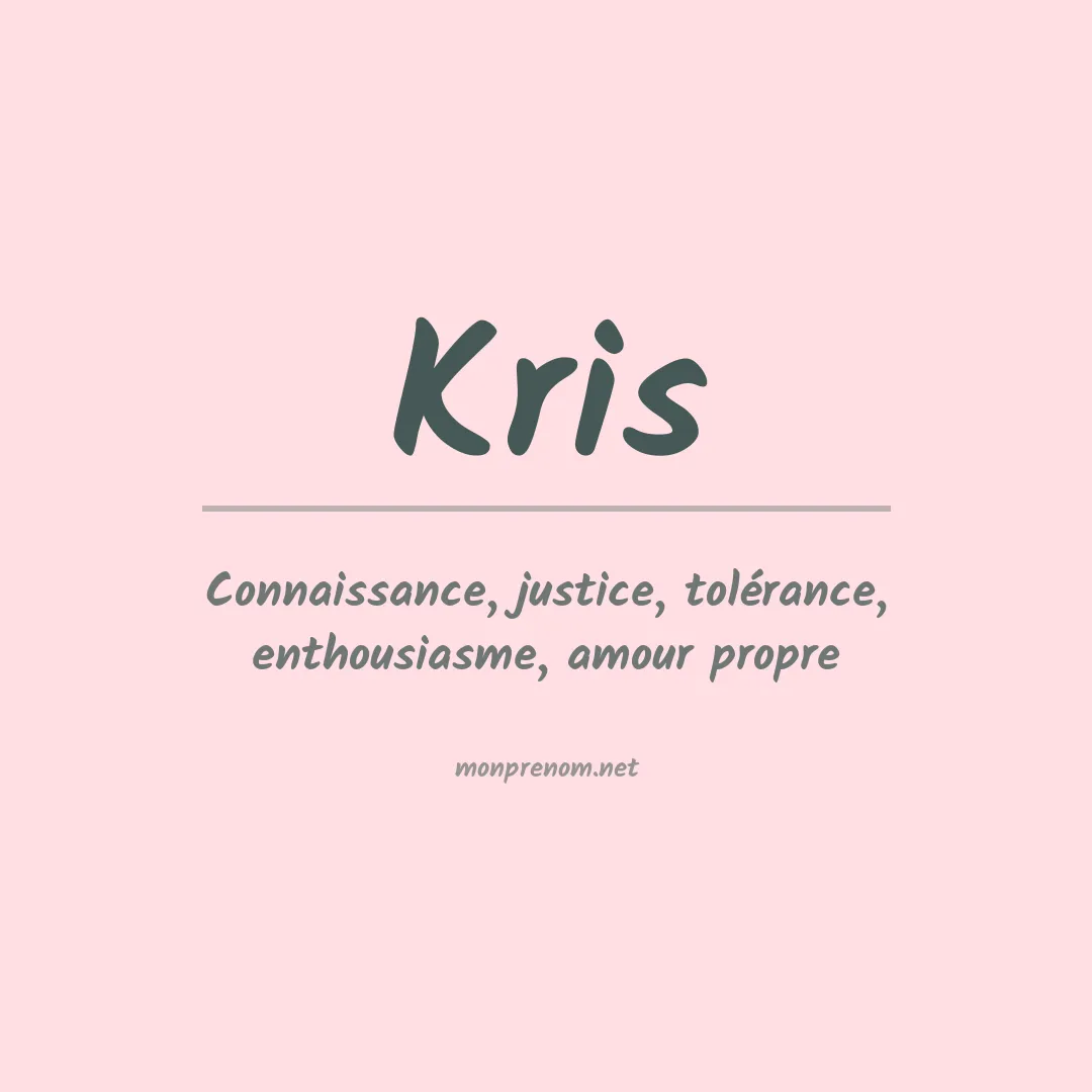 Signification du Prénom Kris