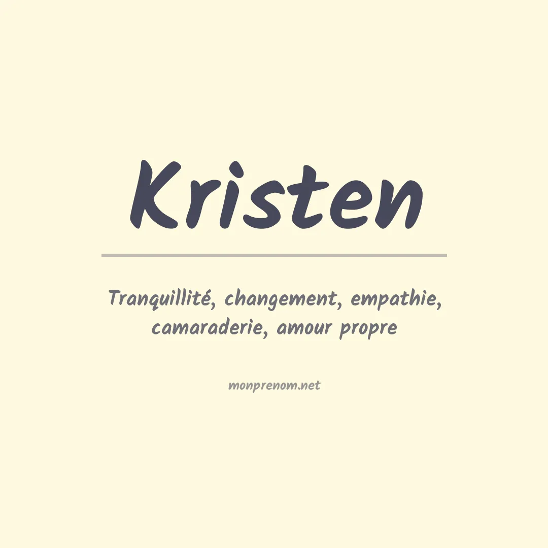 Signification du Prénom Kristen Signification du Prénom Kristen