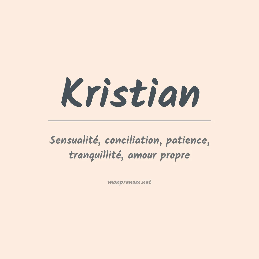 Signification du Prénom Kristian