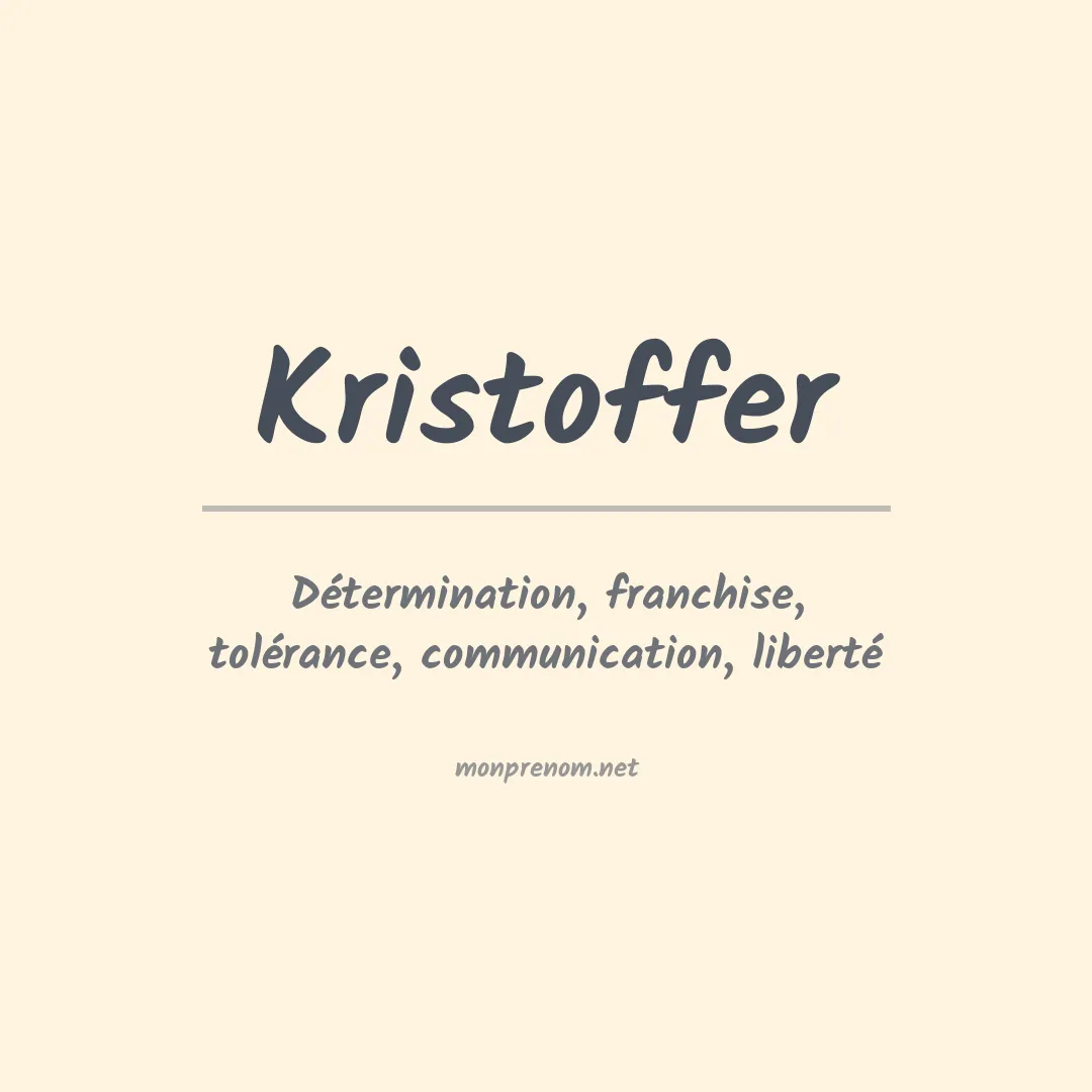 Signification du Prénom Kristoffer