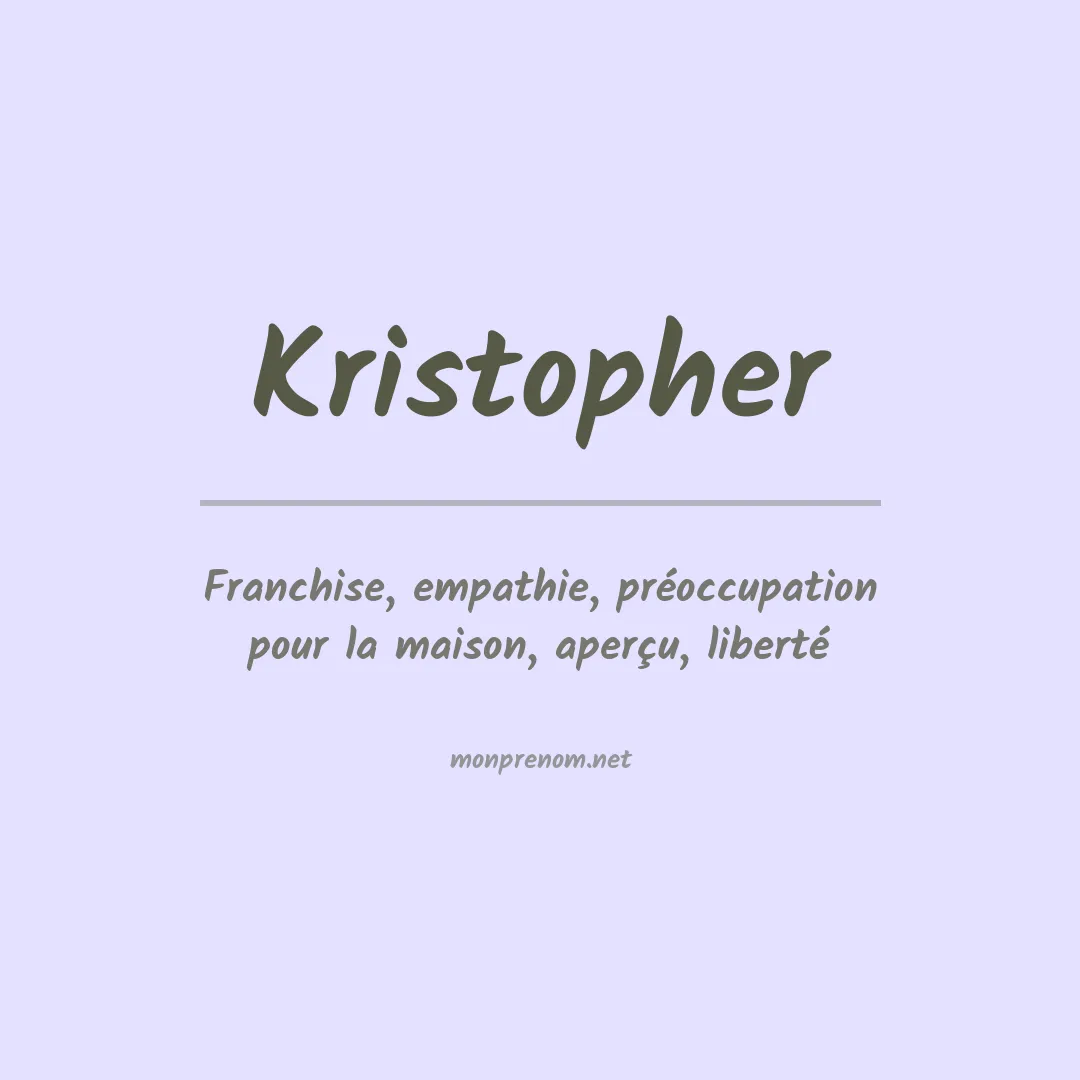 Signification du Prénom Kristopher