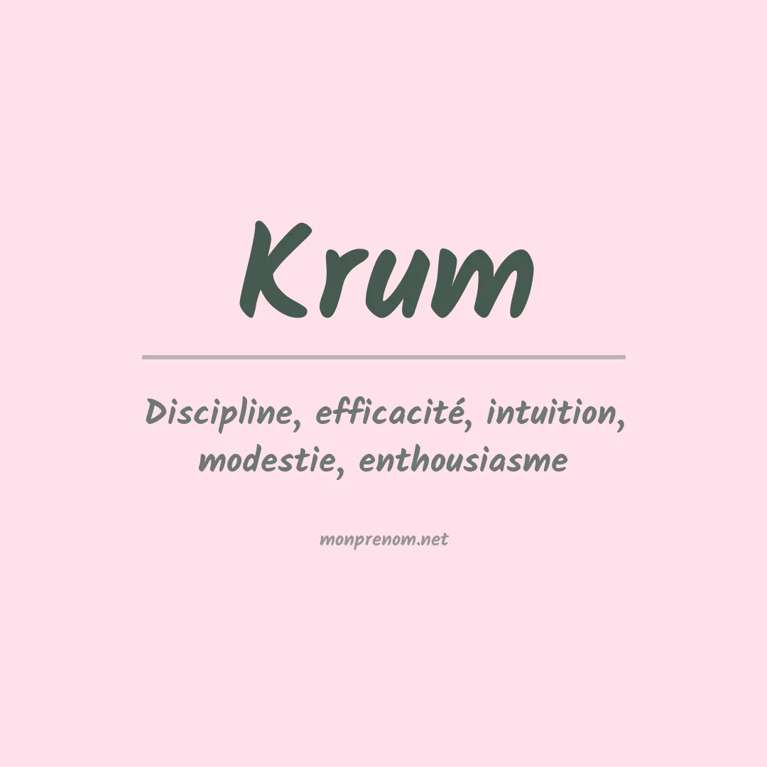 Signification du Prénom Krum