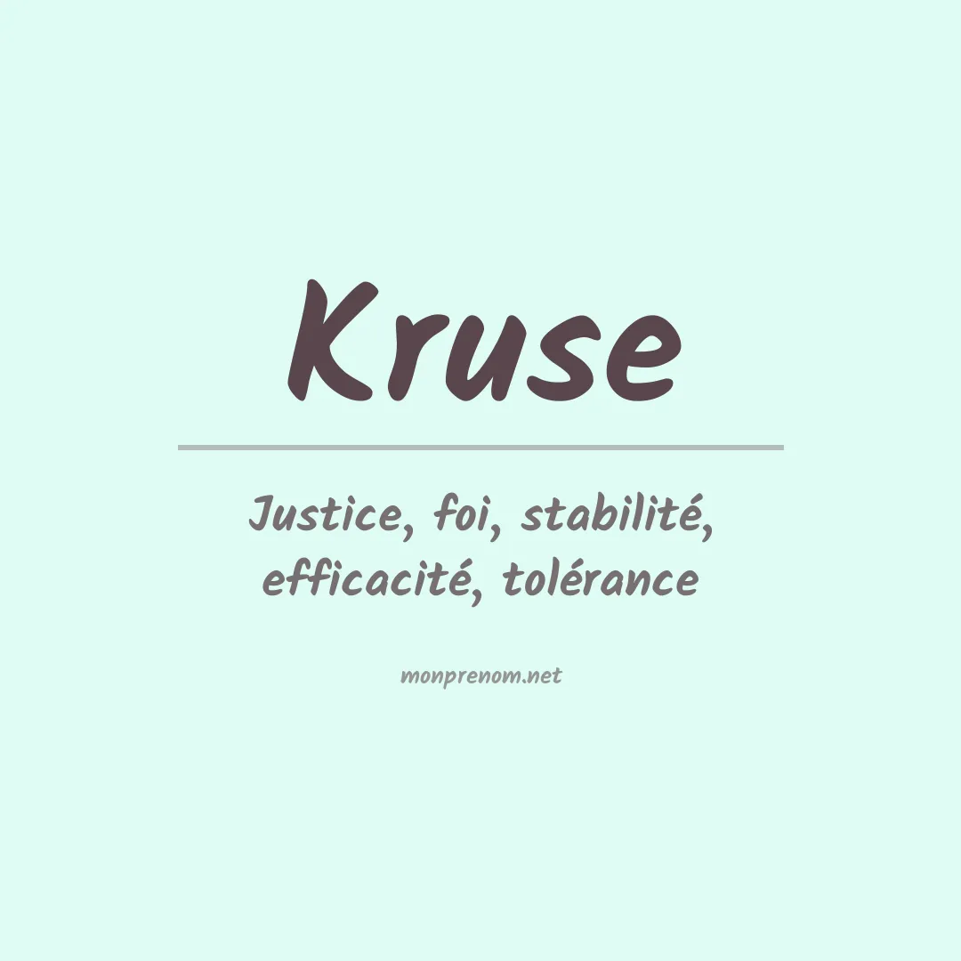 Signification du Prénom Kruse