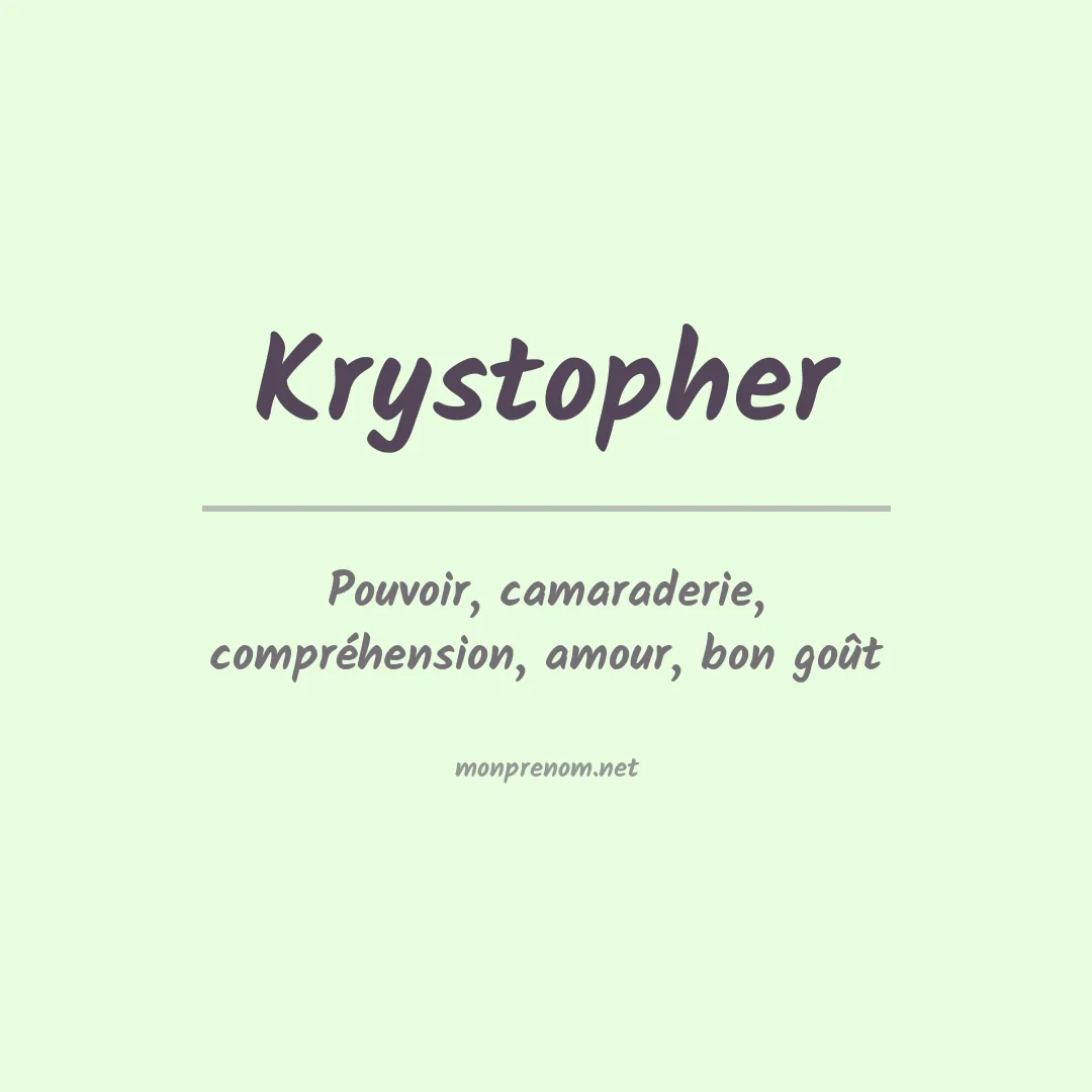 Signification du Prénom Krystopher