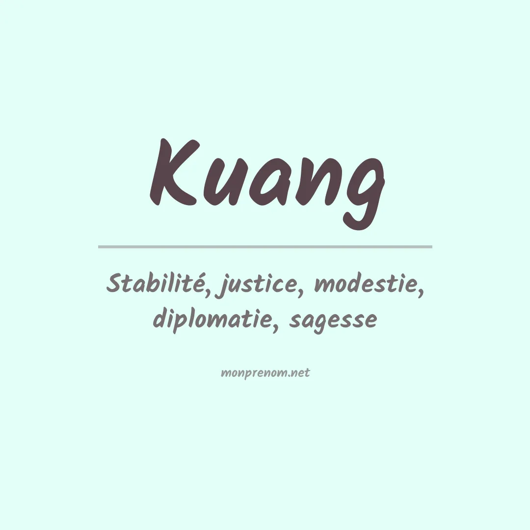 Signification du Prénom Kuang