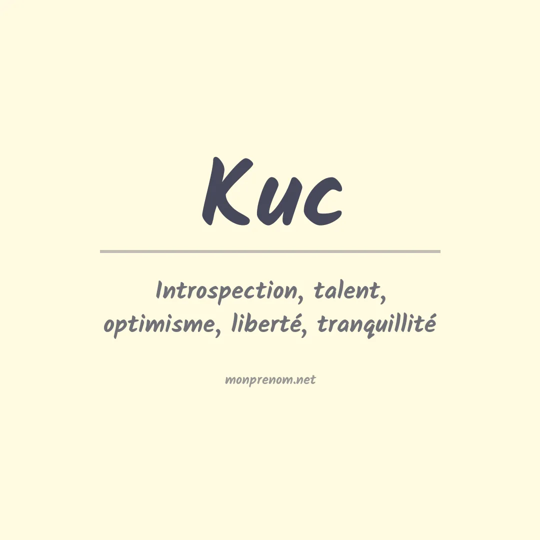 Signification du Prénom Kuc Signification du Prénom Kuc