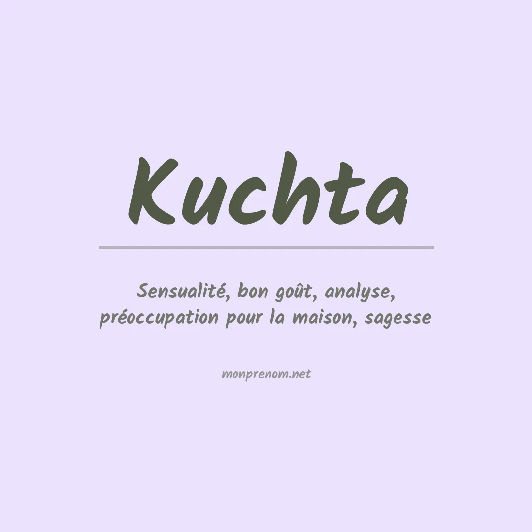 Signification du Prénom Kuchta Signification du Prénom Kuchta