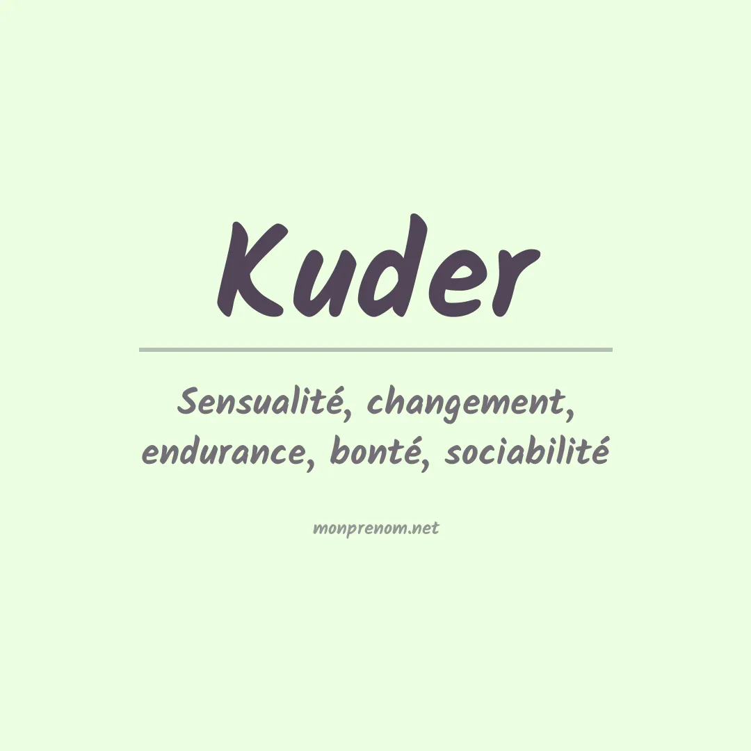 Signification du Prénom Kuder